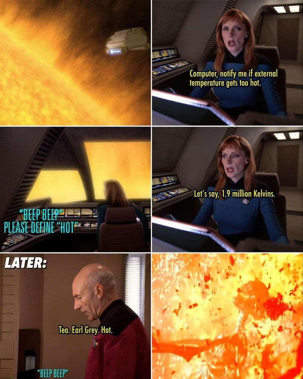 Meme de Star Trek. La nave vuela cerca de una estrella. La piloto pide al ordenador que le avise si la temperatura externa se vuelve demasiado caliente. El ordenador pide a la piloto que defina Meme de Star Trek. La nave vuela cerca de una estrella. La piloto pide al ordenador que le avise si la temperatura externa se vuelve demasiado caliente. El ordenador pide a la piloto que defina